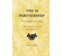 The AI Partnership: The Ambiguity Tax