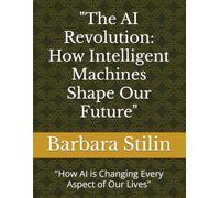 "The AI Revolution: How Intelligent Machines Shape Our Future": "How AI is Changing Every Aspect of Our Lives"