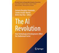 The AI Revolution: How Technological Developments Affect the Audiovisual Sector