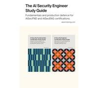 The AI Security Engineer Study Guide: Fundamentals and production defence for AISecFND and AISecENG certifications.