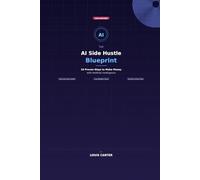 The AI Side Hustle Blueprint: 10 Proven Ways to Make Money with Artificial Intelligence in 2026