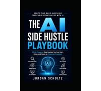 The AI Side Hustle Playbook
