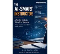 The AI-Smart Instructor: A Faculty Guide to Using AI in Teaching