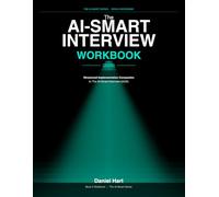The AI-Smart Interview: Structured Implementation Companion to The AI-Smart Interview (2026)