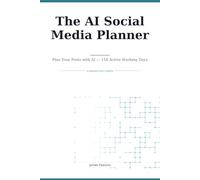 The AI Social Media Planner: Plan Your Posts with AI - 116 Active Working Days
