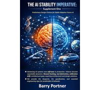 The AI Stability Imperative - Supplement One: Preliminary Design Choices for Stable Adaptive Future AI