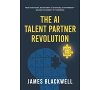The AI Talent Partner Revolution: From Traditional Recruitment to Strategic AI Partnership - Building the Agency of Tomorrow