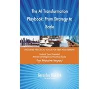 The AI Transformation Playbook: From Strategy to Scale