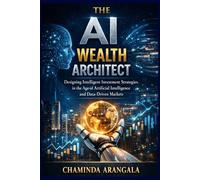 The AI Wealth Architect: Designing Intelligent Investment Strategies in the Age of Artificial Intelligence and Data Driven Market