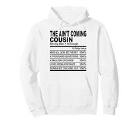 The Aint Coming cugin Fun cugins Men Women Family Reunion Felpa con Cappuccio