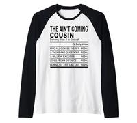 The Aint Coming cugin Fun cugins Men Women Family Reunion Maglia con Maniche Raglan
