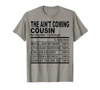 The Aint Coming cugin Fun cugins Men Women Family Reunion Maglietta