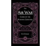 The Air War: Curse of the Burning Grounds