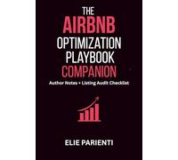 The Airbnb Optimization Playbook Companion: Author Notes + Listing Audit Checklist