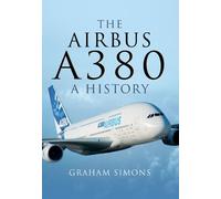 The Airbus A380: A History