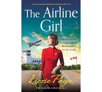 The Airline Girl: An utterly emotional, uplifting and inspiring post-WW2 story: 1