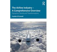The Airline Industry A Comprehensive Overview: Dynamic Trends and Transf...
