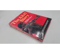 The Ak47 Story: Evolution of the Kalashnikov Weapons