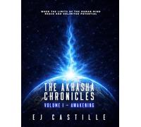 The Akhasha Chronicles: Volume I - Awakening
