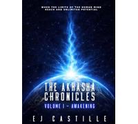 The Akhasha Chronicles: Volume I - Awakening