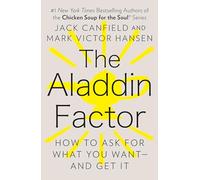 Jack Canfield Mark Victor Hansen The Aladdin Factor (Tascabile)