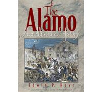 The Alamo: An Illustrated History - Hoyt Edwin Palmer