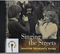 The Alan Lomax Collection - Singing in the Streets: Scottish Children's Songs