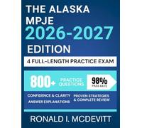 The Alaska MPJE 2026-2027 Edition: Your Complete Roadmap to Navigating Pharmacy Law, Featuring Targeted Review, Realistic Practice Questions, and Clear Legal Breakdowns.