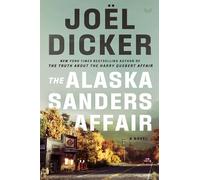 Joël Dicker The Alaska Sanders Affair (Copertina rigida)