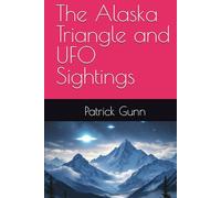 The Alaska Triangle and UFO Sightings