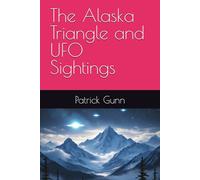 The Alaska Triangle and UFO Sightings