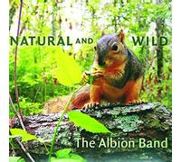 The Albion Band - Natural and Wild
