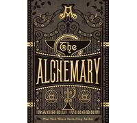 The Alchemary: A Dark Academia Alchemy Romantasy: 1