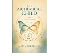 The Alchemical Child, Child as Mirror