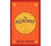 Paulo Coelho Alchemist, The 25th Anniversary (Copertina rigida)