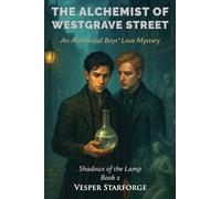 The Alchemist of Westgrave Street - An Alchemical Boys' Love Mystery: 2