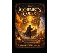 The Alchemist’s Codex