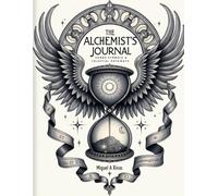 The Alchemist’s Journal: Sacred Symbols & Celestial Pathways