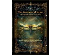 The Alchemist's Journal | A 90-Day Guided Trauma Recovery Workbook | Inner Child Healing | Reclaiming Your Voice | Nervous System Regulation: A ... Daily Prompts to Transmute Hyper-Vigilance