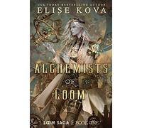 The Alchemists of Loom: 1