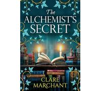 The Alchemist's Secret: A BRAND NEW spellbinding historical novel, perfect for fans of Philippa Gregory and Elena Collins