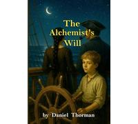 The Alchemist's Will: A Clockmaker’s Legacy