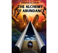 The Alchemy of Abundance (Tascabile)