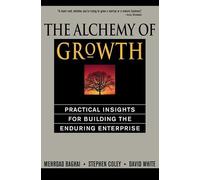 Steve Coley David White Mehrdad Baghai The Alchemy of Growth (Tascabile)