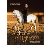 The Alchemy of Lightness: What Happens Between Horse and Rider on a Molecular Level and How It Helps Achieve the Ultimate Connection