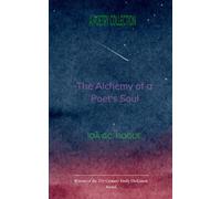 The Alchemy of Poet's Soul The Secrets of the Alchemist
