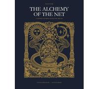 THE ALCHEMY OF THE NET: A NETISM COLORING BOOK FOR ADULTS