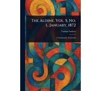 The Aldine, Vol. 5, No. 1., January, 1872