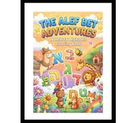 The Alef Bet Adventures: A Hebrew Alphabet Coloring Book: Learn the Hebrew Letters with Fun Animal Friends | Ages 4-8
