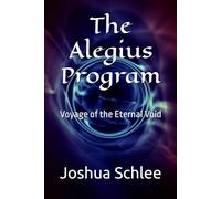 The Alegius Program: Voyage of the Eternal Void